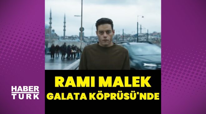 Rami Malek, Galata Köprüsü'nde